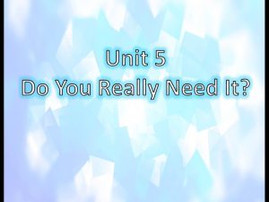(  5 : Unit ) Conversation , Listening , Pronunciation , Vocabulary Building