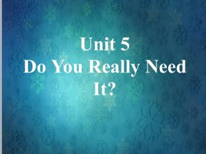 (  5 : Unit ) Form , Meaning and Function